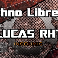 LUCAS RHT – Interview : La Techno Libre #14